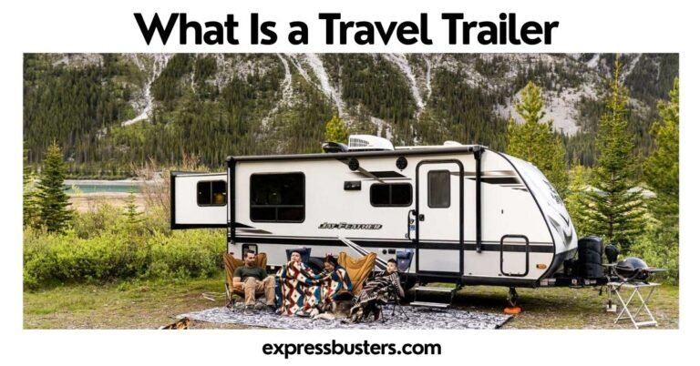 What Is a Travel Trailer