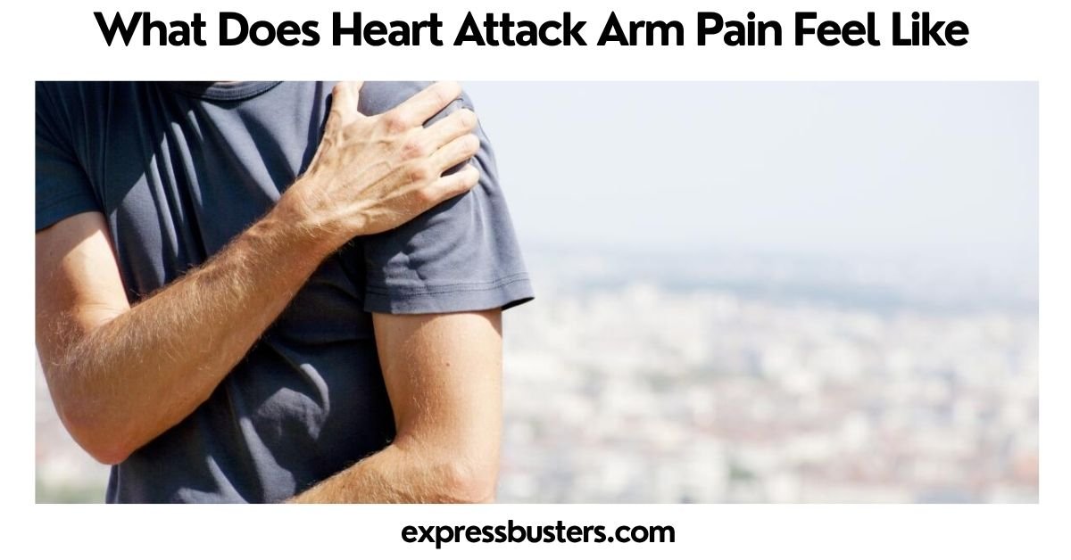 What Does Heart Attack Arm Pain Feel Like