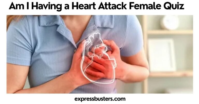 Am I Having a Heart Attack Female Quiz