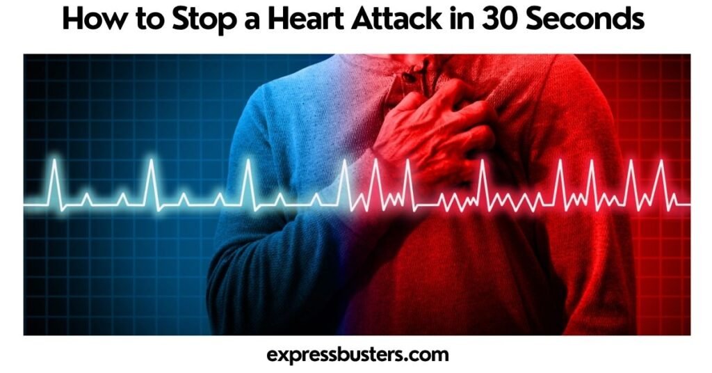 How to Stop a Heart Attack in 30 Seconds