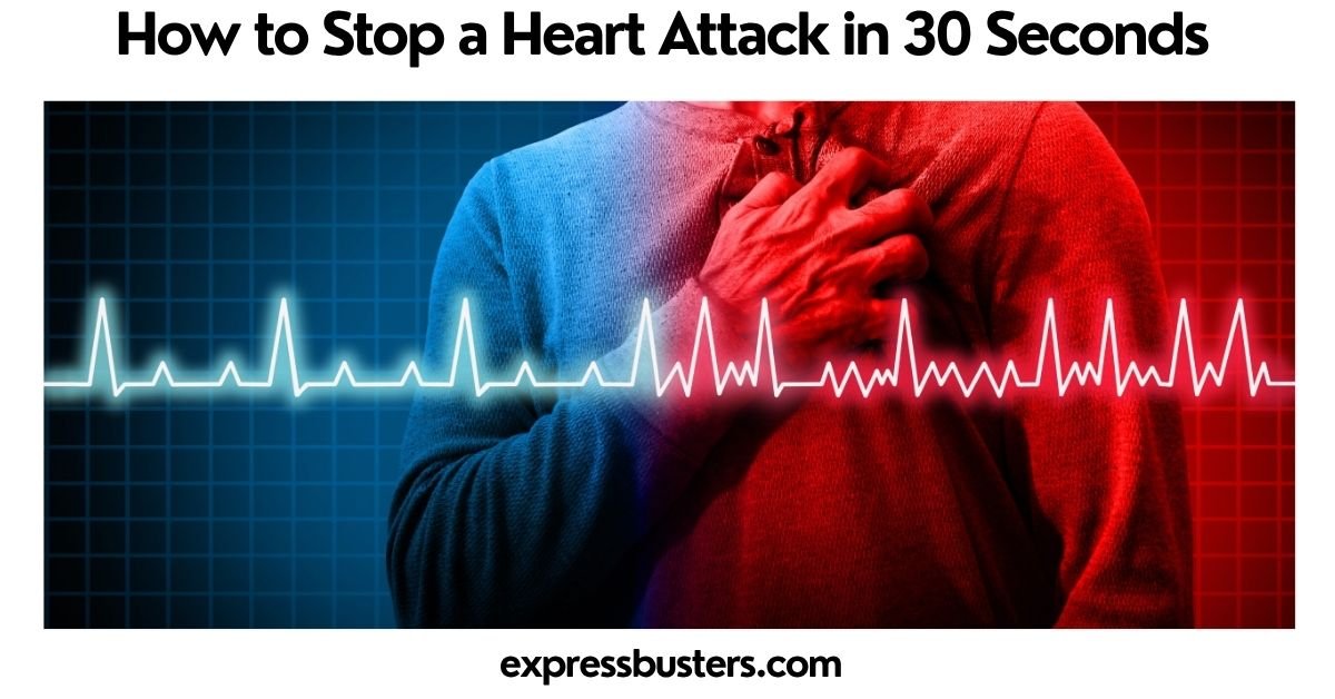 How to Stop a Heart Attack in 30 Seconds