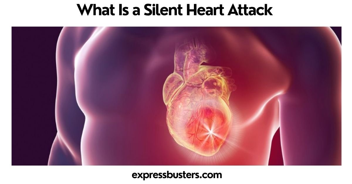What Is a Silent Heart Attack
