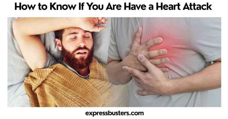 How to Know If You Are Have a Heart Attack