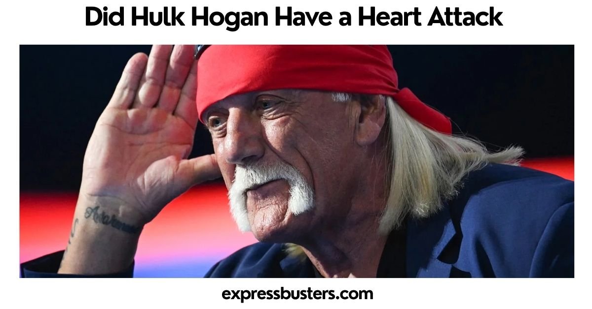 Did Hulk Hogan Have a Heart Attack