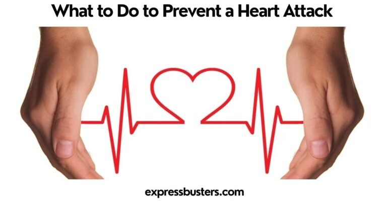 What to Do to Prevent a Heart Attack