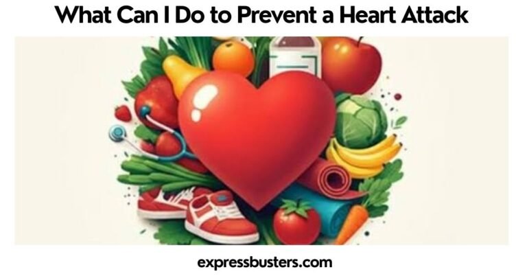 What Can I Do to Prevent a Heart Attack